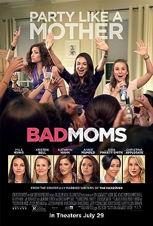 Bad Moms – Eyvah Annem Dağıttı